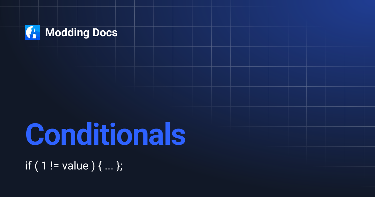 Conditionals | Modding Docs
